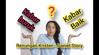 kabar buruk & kabar baik - Daniel Story