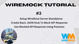 #3. Setup WireMock Standalone Server Locally | Create Basic JSON Stub |  Postman With Mock Response|