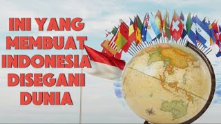 Beberapa Faktor Yang Membuat Indonesia Bisa Disegani Dunia