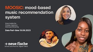 MOOSIC - mood based music recommendation system. Capstone Project @ neue fische