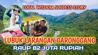 Fantastic...Lubuk Larangan Garonggang Meraup 82 Juta Rupiah Tahun ini. RD Explorer