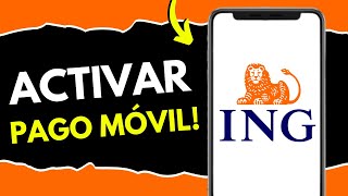 Cómo Activar Pago Móvil ING (GUÍA RÁPIDA)