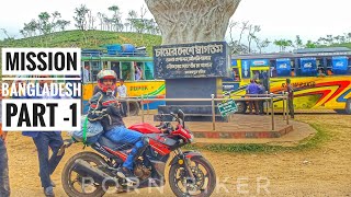 Mission Bangladesh || part-1 || ride with KPR 150 || solo rider || Born Biker || Moto vlog ||