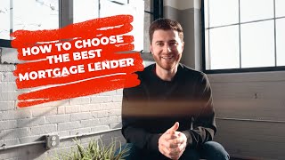 Shopping for a Mortgage Lender: How to Choose the Right One For You