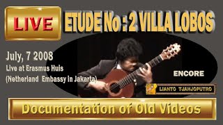 Live: ETUDE NO.2-Villa Lobos - Lianto Tjahjoputro