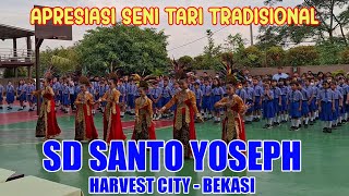 | APRESIASI SENI TARI TRADISIONAL | SD Santo Yoseph Harvest City Bekasi |