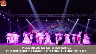 MELA DILON KA AATA HAI DANCE PERFORMANCE BY GRADE 3 || ANNUAL FUNCTION 2023 || RIS