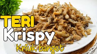 CARA MEMBUAT IKAN TERI CRISPY - Renyah lagi gurih bisa untuk ide bisnis