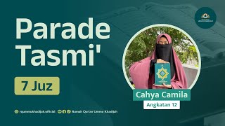 Tasmi Al-Qur'an 7 Juz | Cahya Camila | Santriwati Rumah Qur'an Ummu Khadijah