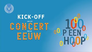 Kick-off "Concert van de Eeuw"