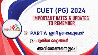 CUET (PG) 2024 | Important Dates & Updates to Remember | All You Want To Know | Apple B Academy