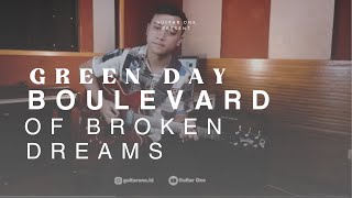 Green Day - Boulevard Of Broken Dreams Guitar Cover | Guitar One