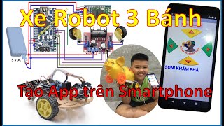 Hướng dẫn Chế xe Robot điều khiển qua Bluetooth | Phần 1 - Tạo App trên Smartphone bằng App Inventor