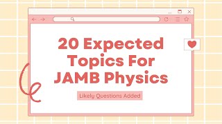 20 Most Repeated Topics And Questions In JAMB Physics 2023