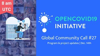 🔬 The OpenCovid19 Initiative [Global Community Call #26] 🦠