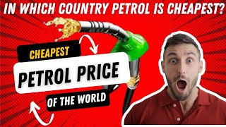 "Exploring Global Petrol Prices: Where Does Fuel Cost the Most and Least? || world petrol price ||