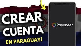 Cómo CREAR una CUENTA Payoneer en Paraguay (GUÍA RÁPIDA)