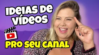 IDEIAS DE VÍDEO PARA O YOUTUBE | PARTE 1