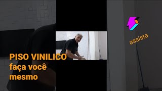 Piso Vinilico  - FAÇA VOCÊ  MESMO  confira Amadores colocando piso vinilico