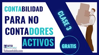 7 Conceptos Básicos en CONTABILIDAD para no contadores | ¿Qué es un ACTIVO en contabilidad? CLASE 3