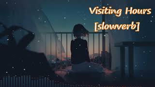 Visiting Hours Slowed & Reverb [slowverb] | Ed Sheeran Lofi