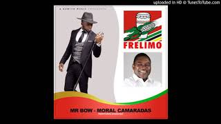 Mr  Bow   Moral Camaradas Prod  Bawito Music Audio Oficial