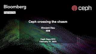 Ceph Days NYC 2023: Ceph Crossing the Chasm