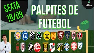 PALPITES DE APOSTAS DE FUTEBOL PARA O DIA 16/09/2022 (Sexta)!!! CONFIRA AGORA MESMO!