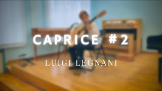 Luigi Legnani. Caprice #2 | Matvey Belousov