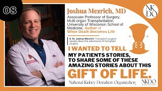 Dr. Joshua Mezrich: Transplant surgeon speaks about the adventures of transplant surgery.