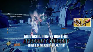 Solo Grandmaster Nightfall Hypernet Current on Solar Titan - Season of The Wish