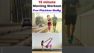 15 minute morning workout | Happy Morning Workout For Flatter Belly | #shorts