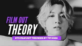 BTS Film out theory, analysis