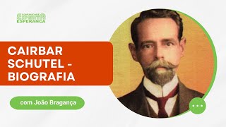 Palestra Doutrinária: Cairbar Schutel - Biografia com João Bragança