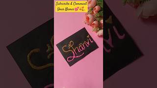 Writing the Name of my princess 🥰💕🤩#art #diycalligraphy #viral #youtube #craft #ytshorts #shorts #yt