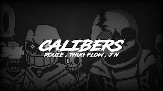 Thug Flow - CALIBERS - Rouie , J N (Official Lyric Video) [Prod by.Troffnik Beats]