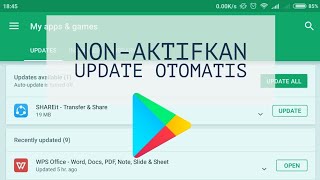 Tutorial Cara Agar Google Play Store Tidak Update Aplikasi Secara Otomatis | TUTORIAL PENDEK