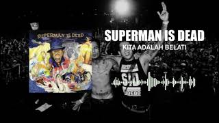 Superman Is Dead - Kita Adalah Belati