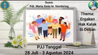 Bahan PJJ 28 Juli - 3 Agustus 2024 | Thema: Ergaken Hak Kalak Si Deban | Pdt. Maria S. br. Sembiring