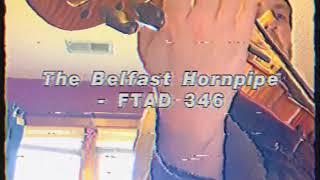 Fiddle Tune A Day #346 - “The Belfast Hornpipe”