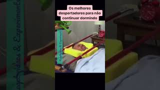 Melhores despertadores para não continuar dormindo kkk #humor #engraçado #fun