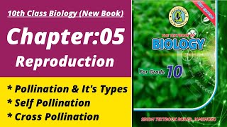 Pollination class 10| Biology class 10 chapter 5| Class 10 new biology book