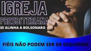 Igreja Presbiteriana se alinha a Bolsonaro e quer aprovar resolução para afastar fiéis da esquerda