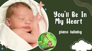 You'll Be In My Heart - Tarzan Lullaby for Babies