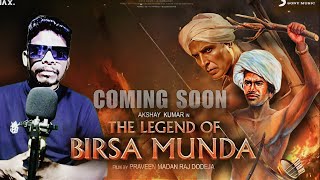 Birsa Munda Trailer Akshy Kumar | Adiwasi Flim Birsa Munda | Pa.Ranjith Birsa Munda Flim