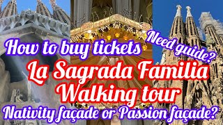 La Sagrada Familia Walking tour! Step by step how to buy tickets