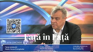 Față în Față - Radio Vocea Evangheliei -  Daniel Grigoriciuc