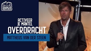 (NL) Mattheus van der Steen // Activeer je mantel Overdracht