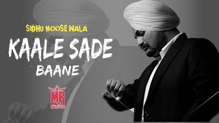 Kaale sade baane Sidhu Moose wala Punjabi New Song