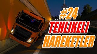 【Tehlikeli Harekleter/Movimentos Perigosos/Dangerous Movements】 + TekTeker + Makas【ETS 2 MP】